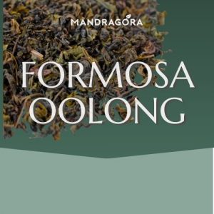 Formosa oolong - oolong-tee - irtotee - maustamaton tee - teekauppa - Mandragora