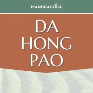 Da hong pao - puolifermentoitu oolong-tee - oolong - irtotee - Mandragora