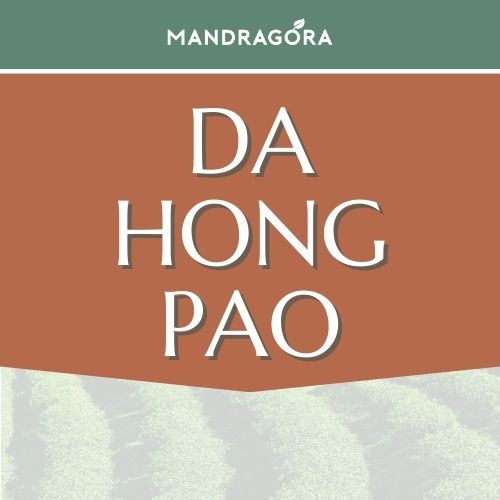 Da hong pao - puolifermentoitu oolong-tee - oolong - irtotee - Mandragora